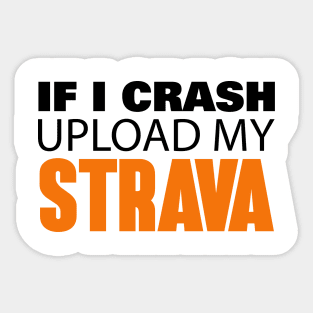 If I crash upload my strava Sticker